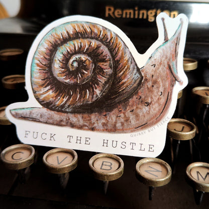 Sticker - FUCK THE HUSTLE